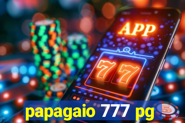 papagaio 777 pg